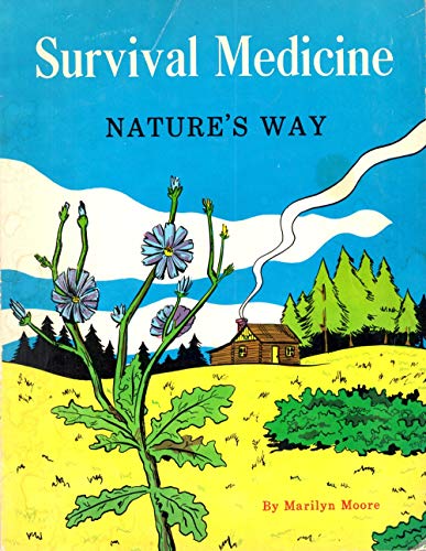Stock image for Survival Medicine: Nature's Way for sale by Half Price Books Inc.