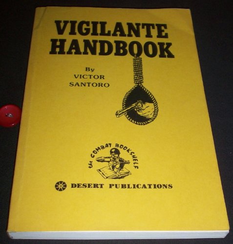 Imagen de archivo de Vigilante Handbook (The Combat bookshelf) a la venta por Books Unplugged