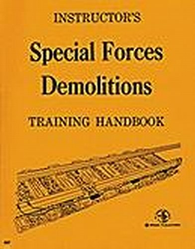 Special Forces Demolitions Training Handbook