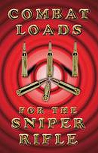 Combat Loads for the Sniper Rifles (The Combat bookshelf)