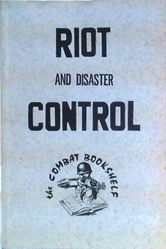 Riot and Disaster Control FM 19-15 (9780879476014) by U.S. Dept. Of The Army