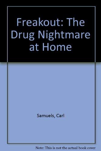 Imagen de archivo de Freakout: The Drug Nightmare at Home (signed) a la venta por P.C. Schmidt, Bookseller