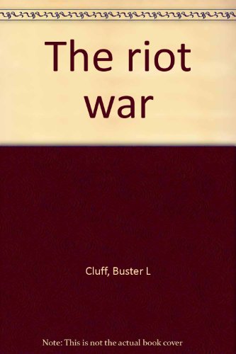 The Riot War: 1st Ed