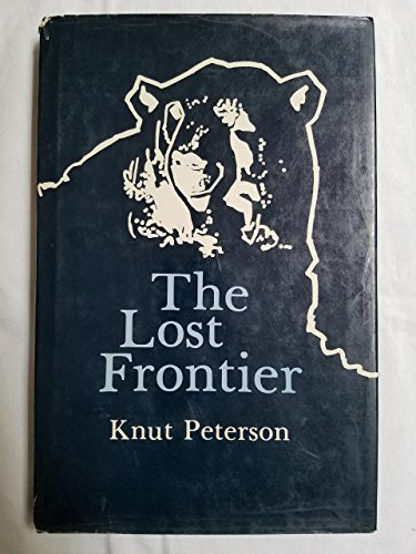 Beispielbild fr The Lost Frontier zum Verkauf von Wonder Book