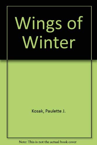Imagen de archivo de Wings of Winter a la venta por James Lasseter, Jr