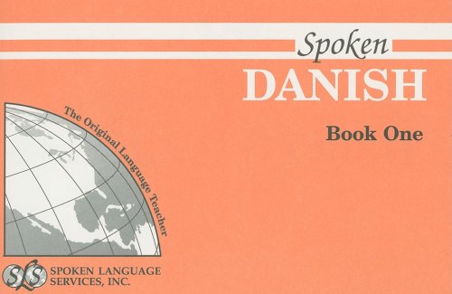 Imagen de archivo de Spoken Danish, Book One (Spoken Language Series) (Book 1) a la venta por Alplaus Books