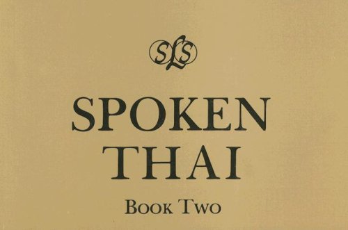 Stock image for Spoken Thai: Book Two for sale by SecondSale