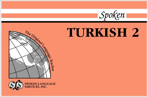 Stock image for Spoken Turkish: BOOK II, UNITS 13-30. (Tibetan Edition) for sale by Emily's Books