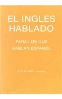 Stock image for El ingles hablado para los que hablan espanol for sale by Zubal-Books, Since 1961