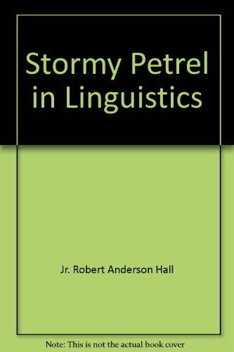 Beispielbild fr Stormy Petrel in Linguistics zum Verkauf von J. HOOD, BOOKSELLERS,    ABAA/ILAB