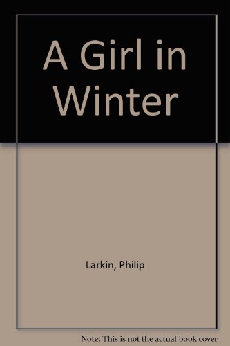 Stock image for A GIRL IN WINTER for sale by Gian Luigi Fine Books