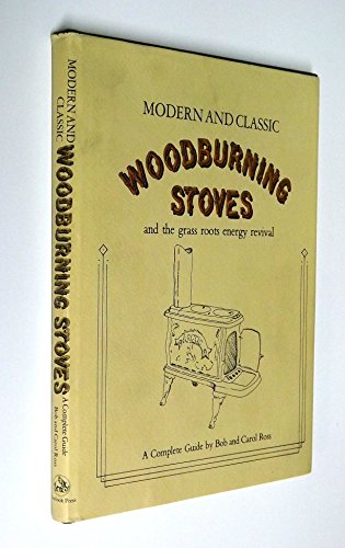 9780879510497: Modern and Classic Woodburning Stoves and the Grass Roots Energy Revival