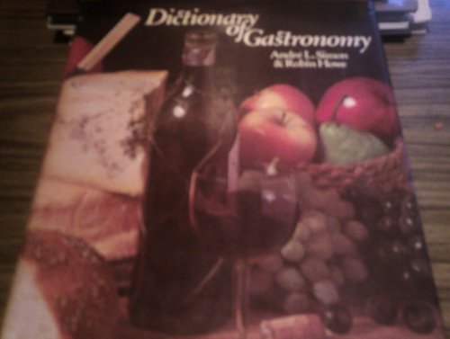 Stock image for Dictionary of Gastronomy for sale by The Book Cellar, LLC