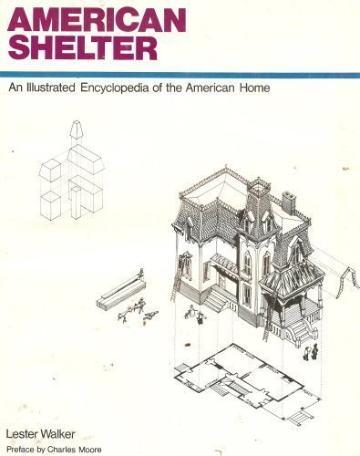 Beispielbild fr American Shelter: An Illustrated Encyclopedia of the American Home zum Verkauf von The Unskoolbookshop