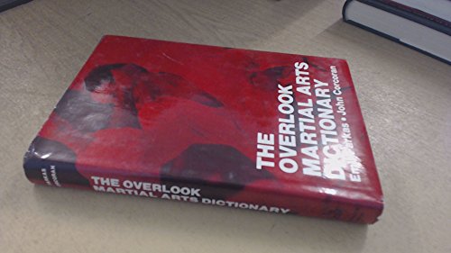 Beispielbild fr HARDBACK - The Overlook Martial Arts Dictionary. zum Verkauf von G. & J. CHESTERS