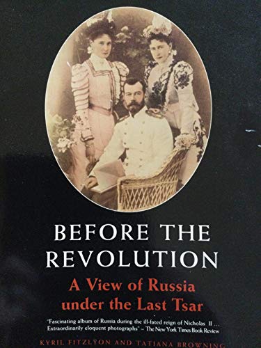 Before the Revolution (9780879511678) by Fitzlyon, Kyril; Browning, Tatiana