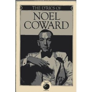Imagen de archivo de The Lyrics of Noel Coward a la venta por Wonder Book