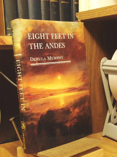 9780879512453: Eight Feet in the Andes [Idioma Ingls]