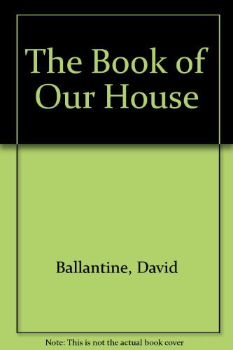 Stock image for The Book of Our House for sale by Wonder Book