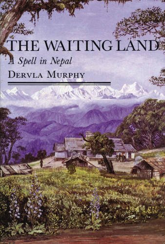 Stock image for The Waiting Land: A Spell in Nepal for sale by Half Price Books Inc.