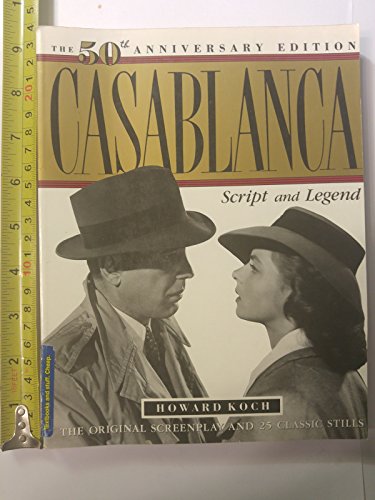 9780879513191: Casablanca: Script and Legend