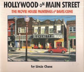 Beispielbild fr Hollywood on Main Street : The Movie House Paintings of Davis Cone zum Verkauf von Better World Books