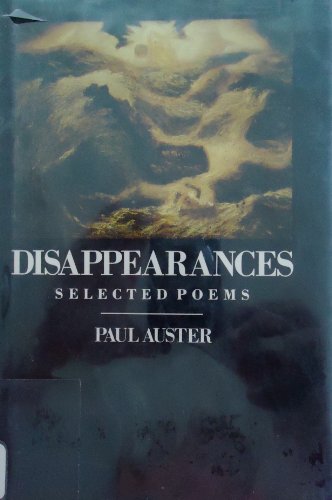 Disappearances: Selected Poems - AUSTER, Paul