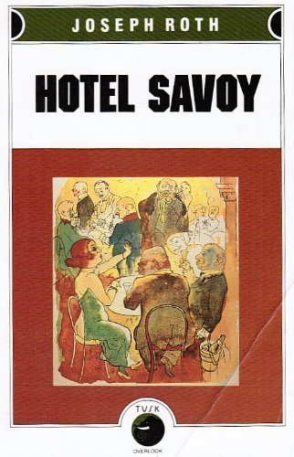9780879513306: Hotel Savoy: Fallmerayer the Stationmaster, the Bust of the Emperor