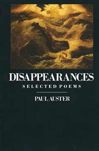 Beispielbild fr Disappearances: Selected Poems zum Verkauf von Between the Covers-Rare Books, Inc. ABAA