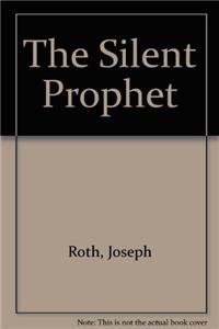 Stock image for The Silent Prophet for sale by HPB-Emerald