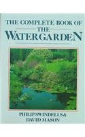 Stock image for THE COMPLETE BOOK OF THE WATER GARDEN for sale by Archer's Used and Rare Books, Inc.