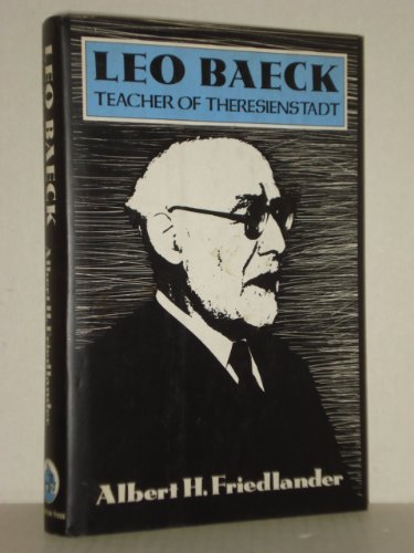 9780879513931: Leo Baeck: Teacher of Theresienstadt