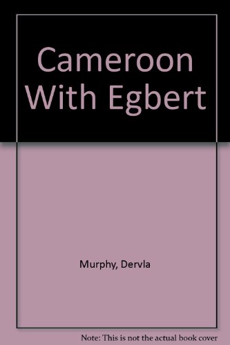 Imagen de archivo de Cameroon with Egbert a la venta por Better World Books: West