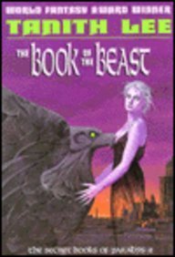 9780879514174: The Book of the Beast (Paradys Tetralogy/Tanith Lee, 2)