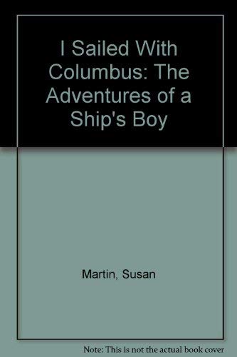 9780879514310: I Sailed With Columbus: The Adventures of a Ship's Boy