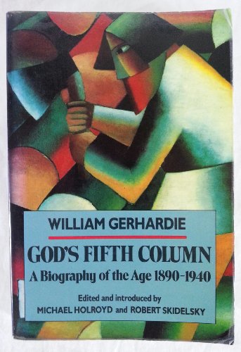9780879514433: God's Fifth Column: A Biography of the Age: 1890-1940