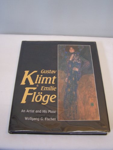 Stock image for Klimt and Emilie: A Painter and His Muse for sale by Books of the Smoky Mountains