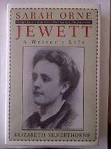 Stock image for Sarah Orne Jewett : A Writer's Life for sale by Better World Books