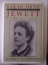 Stock image for Sarah Orne Jewett: A Writer's Life for sale by Nilbog Books