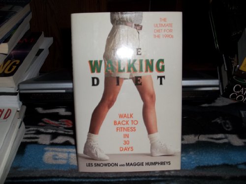 Stock image for The Walking Diet: Walk Back to Fitness in 30 Days for sale by Your Online Bookstore