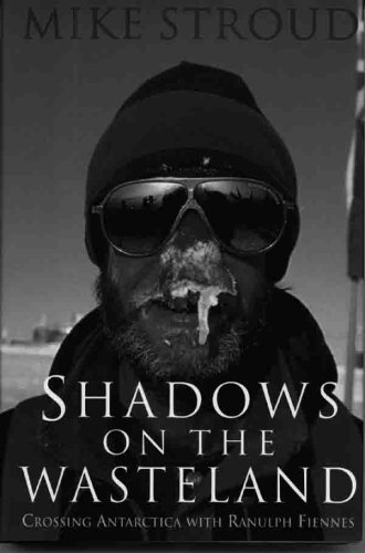 9780879515430: Shadows on the Wasteland: Crossing Antarctica With Ranulph Fiennes [Idioma Ingls]