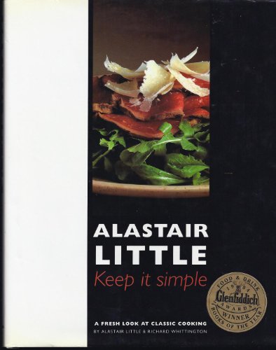 Imagen de archivo de Keep it Simple: A Fresh Look at Classic Cooking a la venta por ZBK Books