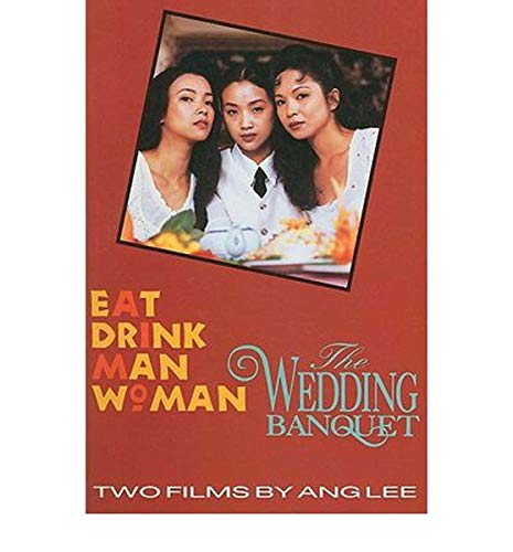 Beispielbild fr Eat Drink Man Woman, The Wedding Banquet: Two Films by Ang Lee zum Verkauf von Between the Covers-Rare Books, Inc. ABAA