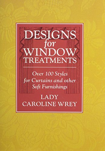 Beispielbild fr Designs for Window Treatments: Over 100 Styles for Curtains & Other Soft Furnishings zum Verkauf von Powell's Bookstores Chicago, ABAA