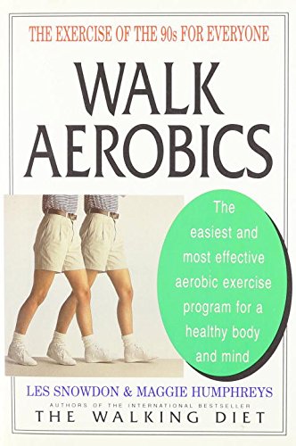 Imagen de archivo de Walk Aerobics: The Exercise of the 90s for Everyone a la venta por HPB-Diamond