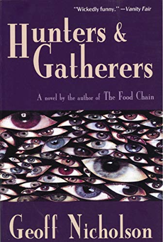 Imagen de archivo de Hunters and Gatherers: A Novel a la venta por Wonder Book