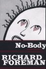 Beispielbild fr No-body: A Novel in Parts zum Verkauf von Books From California