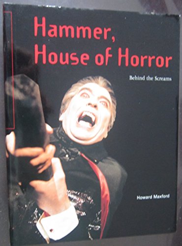 9780879516529: Hammer, House of Horror: Behind the Screams