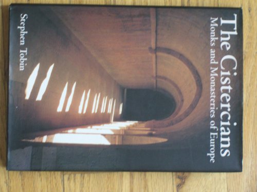 Stock image for The Cistercians: Monks and Monasteries of Europe for sale by ThriftBooks-Atlanta