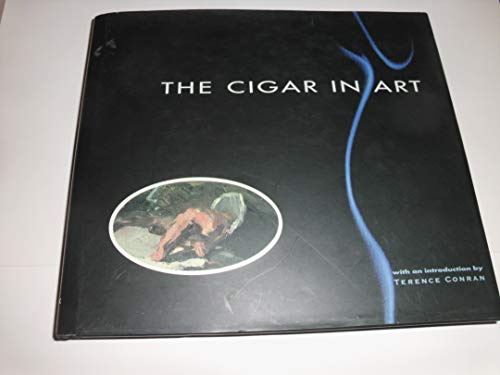 Beispielbild fr The Cigar in Art. zum Verkauf von Doss-Haus Books